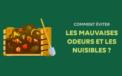 Comment éviter les mauvaises odeurs et les nuisibles ?